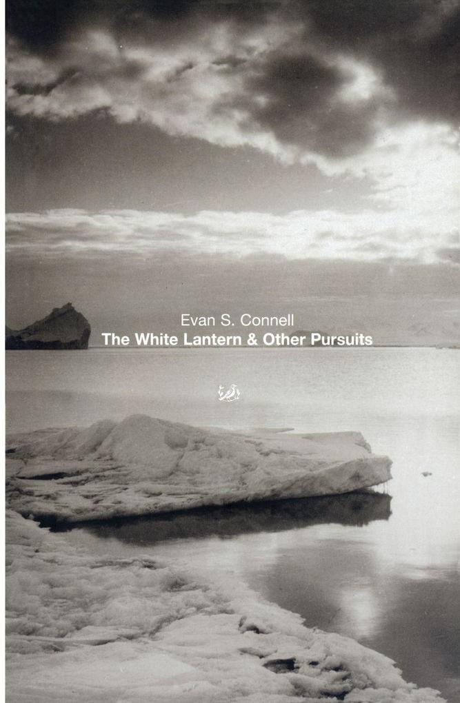 The White Lantern And Other Pursuits