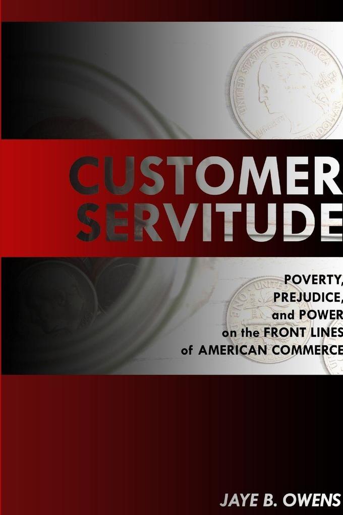 Customer Servitude