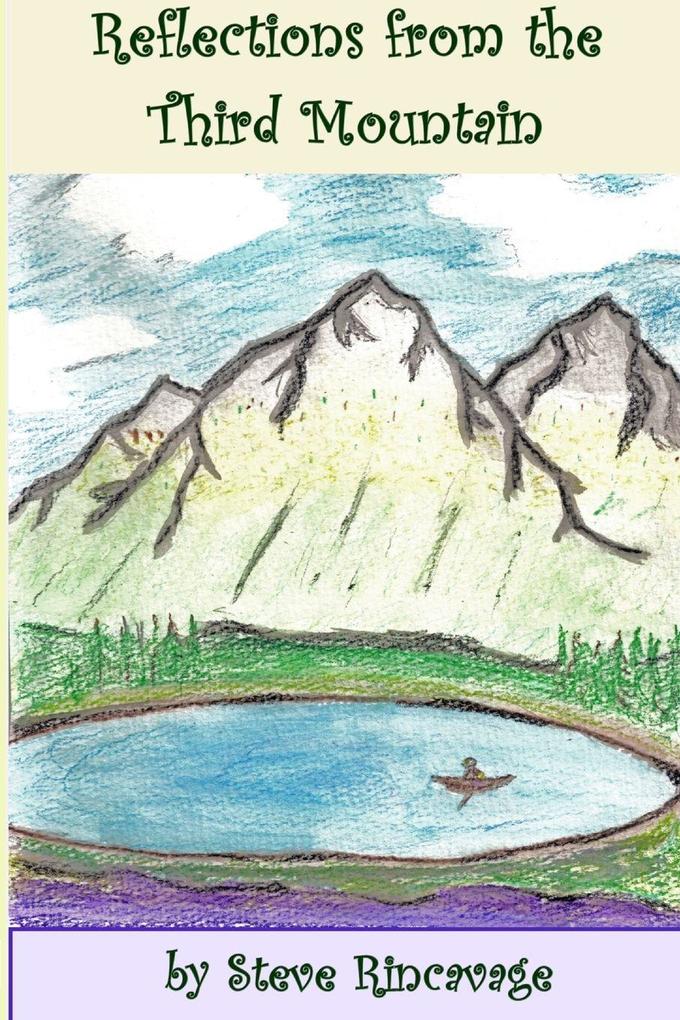 Reflections from the Third Mountain