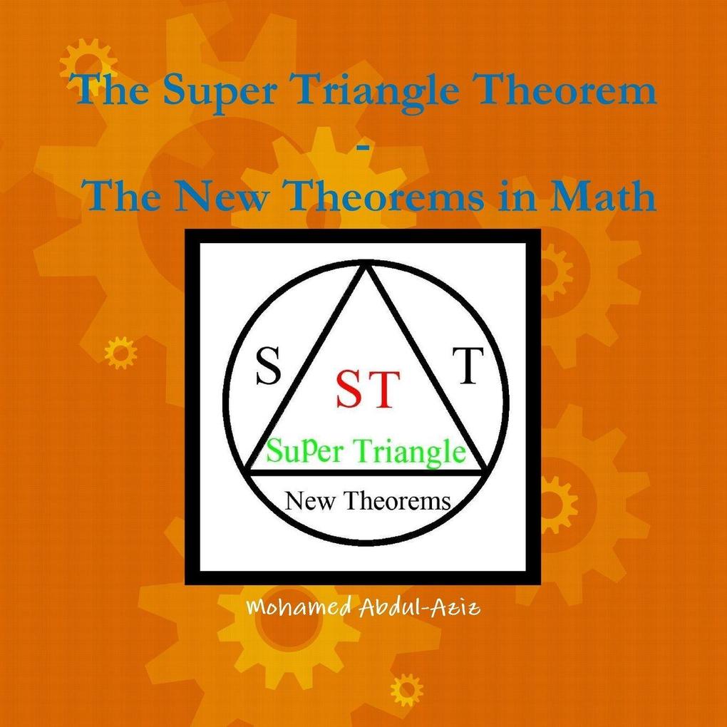 The Super Triangle Theorem Ð The New Theorems In math