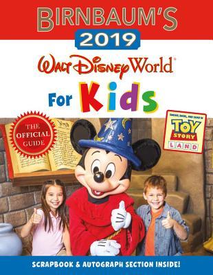 Birnbaum‘s 2019 Walt Disney World for Kids