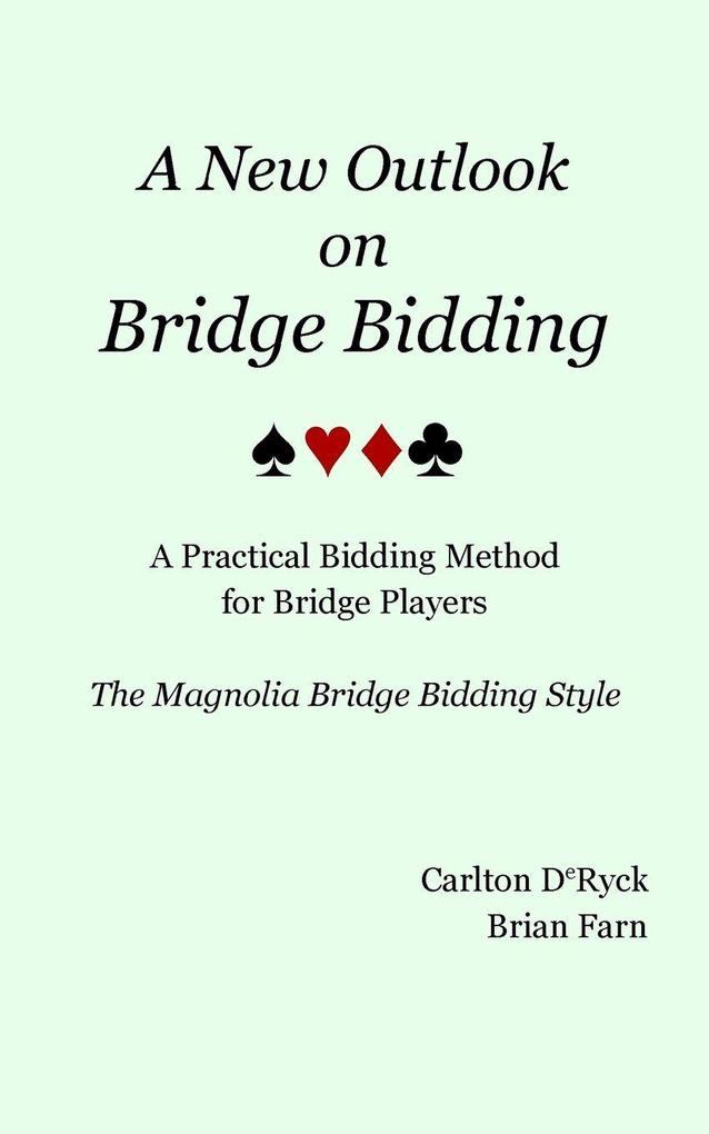 A New Outlook on Bridge Bidding 3rd edition