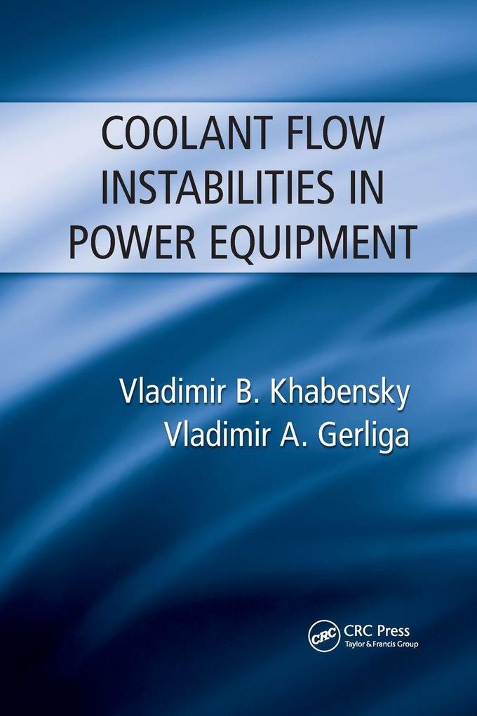 Coolant Flow Instabilities in Power Equipment