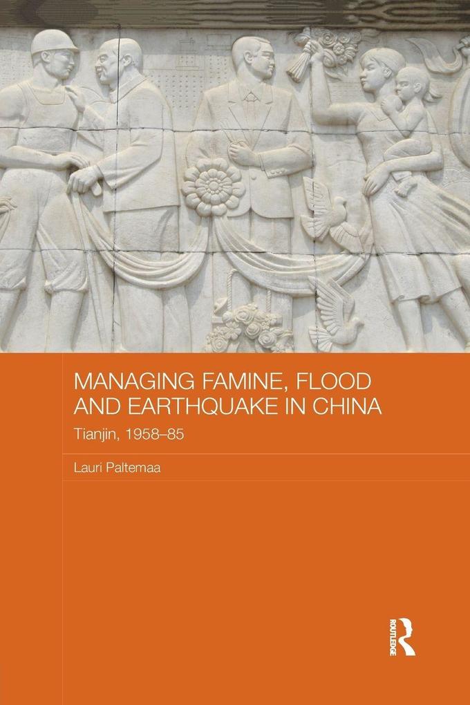 Managing Famine Flood and Earthquake in China