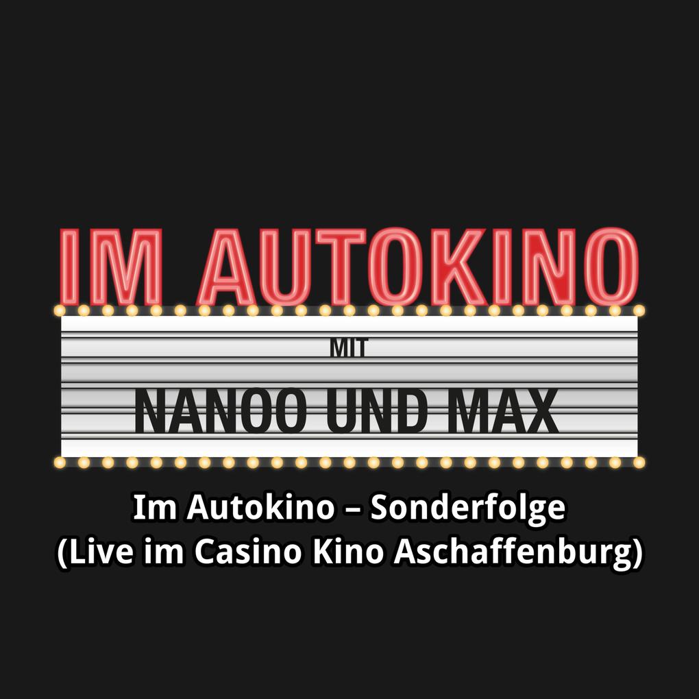 Im Autokino Sonderfolge (Live im Casino Kino Aschaffenburg)