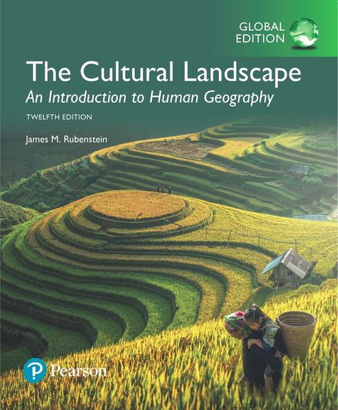 Cultural Landscape: An Introduction to Human Geography The Global Edition