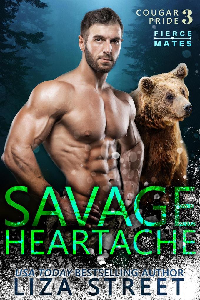 Savage Heartache (Fierce Mates: Cougar Pride #3)