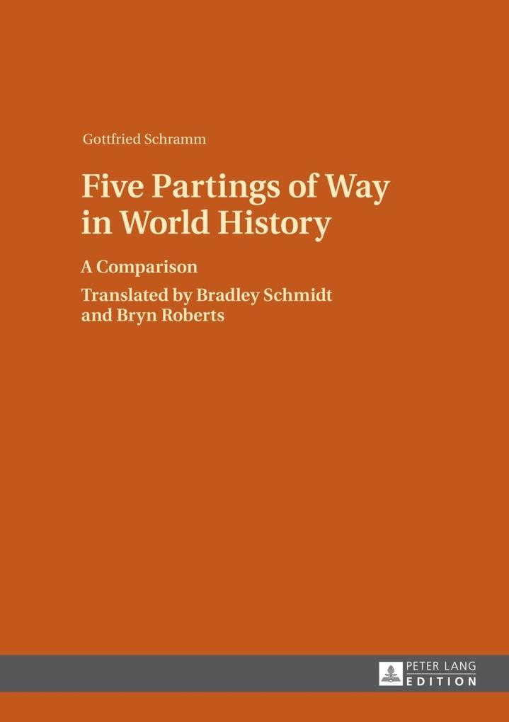 Five Partings of Way in World History - Gottfried Schramm