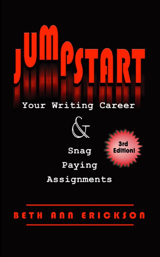 Jumpstart Your Writing Career and Snag Paying Assignments