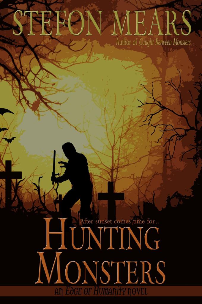 Hunting Monsters (Edge of Humanity #2)