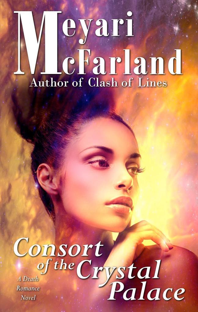 Consort of the Crystal Palace (The Drath Series #3)