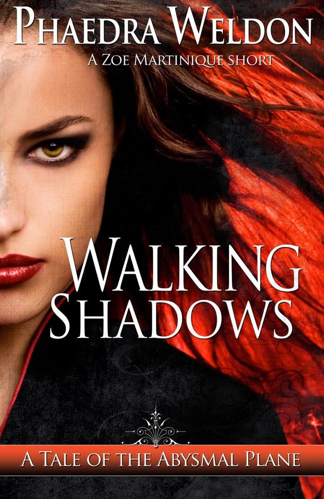 Walking Shadows (Zoe Martinique Investigation Series)