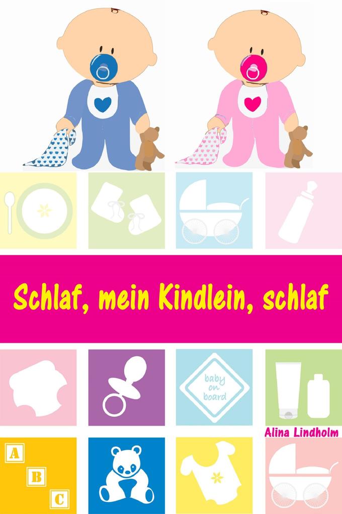 Schlaf, mein Kindlein, schlaf als eBook Schlaf, mein Kindlein, schlaf als eBook