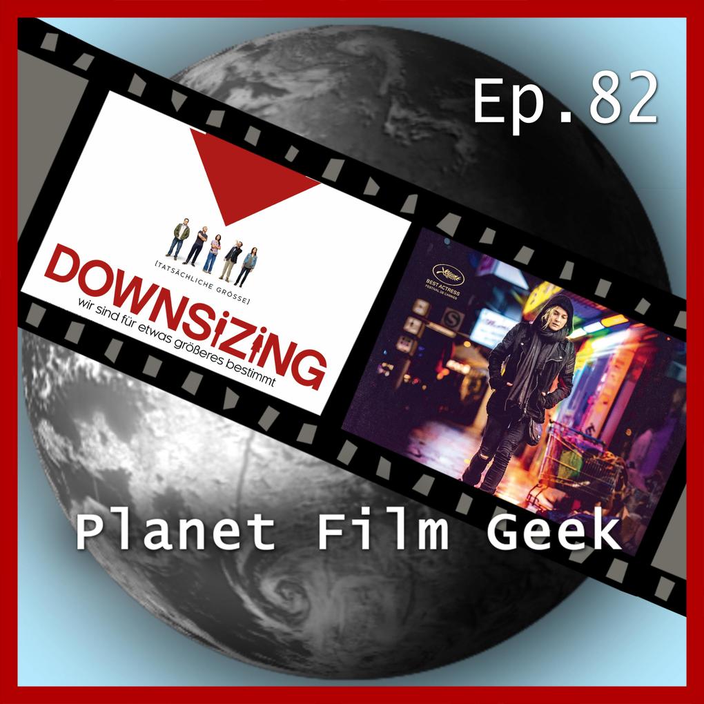 Planet Film Geek PFG Episode 82: Downsizing Die dunkelste Stunde Aus dem Nichts