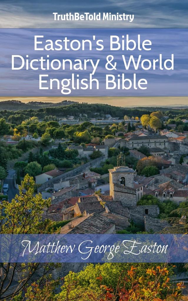 Easton‘s Bible Dictionary & World English Bible