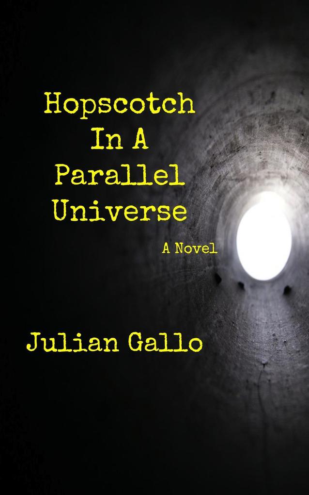 Hopscotch In A Parallel Universe