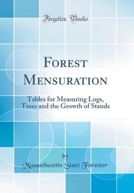 Forest Mensuration als Buch von Massachusetts State Forester