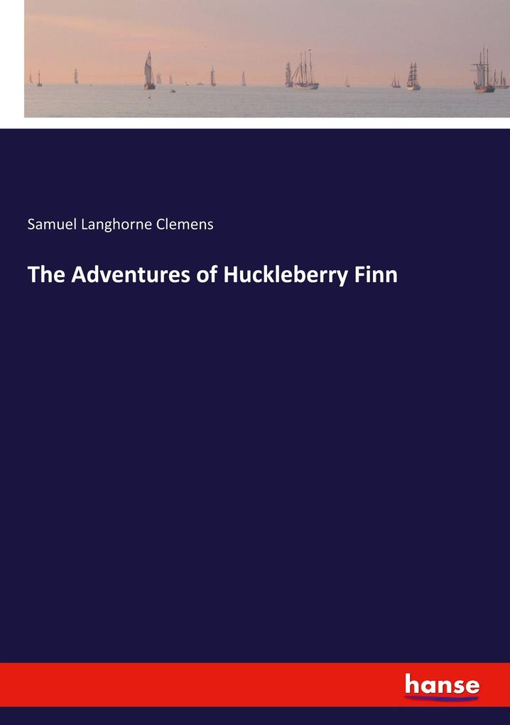 The Adventures of Huckleberry Finn