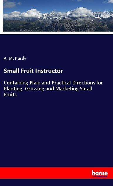 Small Fruit Instructor