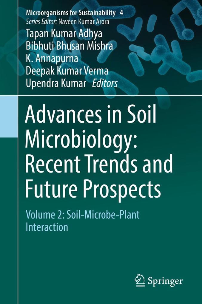 Advances in Soil Microbiology: Recent Trends and Future Prospects