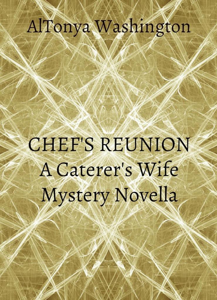 Chef‘s Reunion (The Caterer‘s Wife #2)