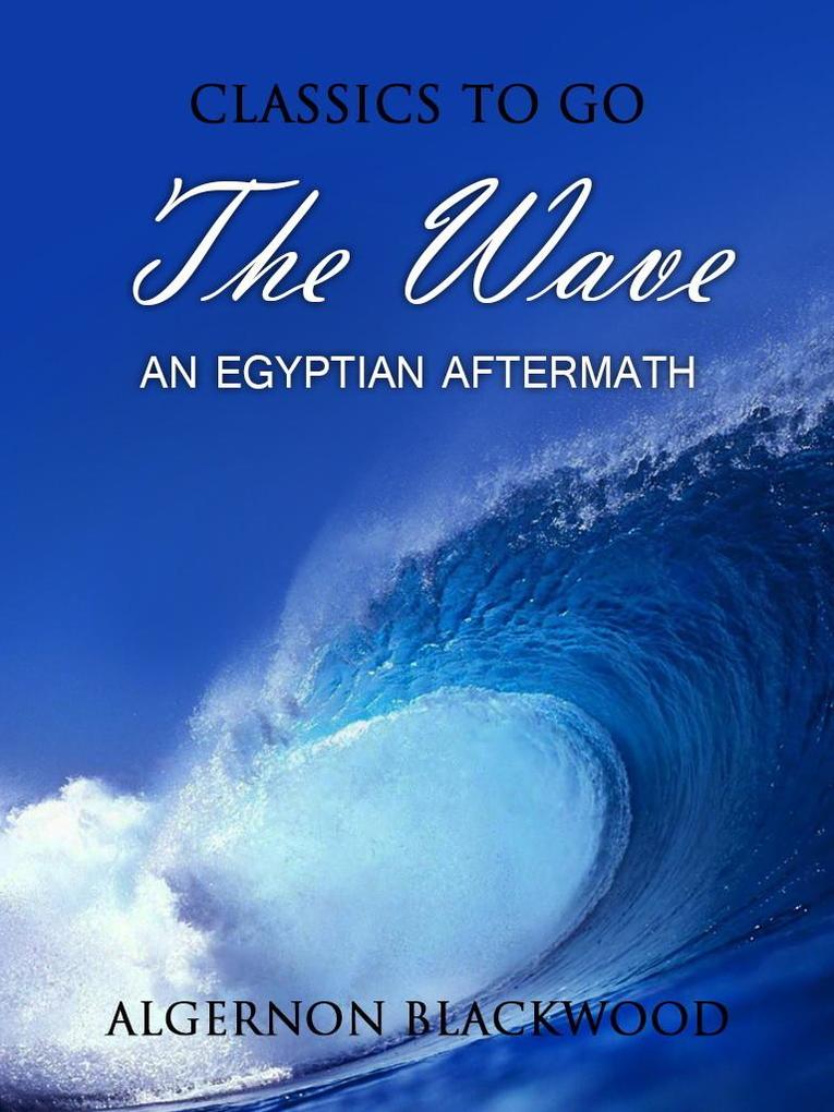 The Wave: An Egyptian Aftermath