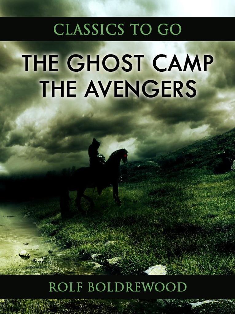 The Ghost Camp; Or The Avengers
