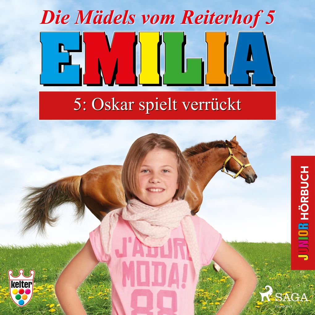 Emilia - Die Mädels vom Reiterhof 5: Oskar spielt verrückt (Ungekürzt)