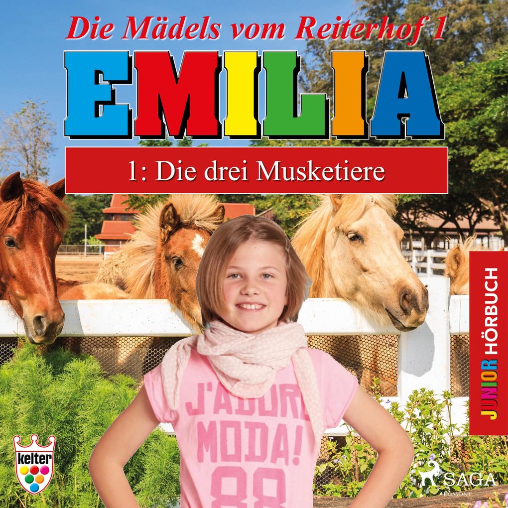 Emilia - Die Mädels vom Reiterhof 1: Die drei Musketiere (Ungekürzt)