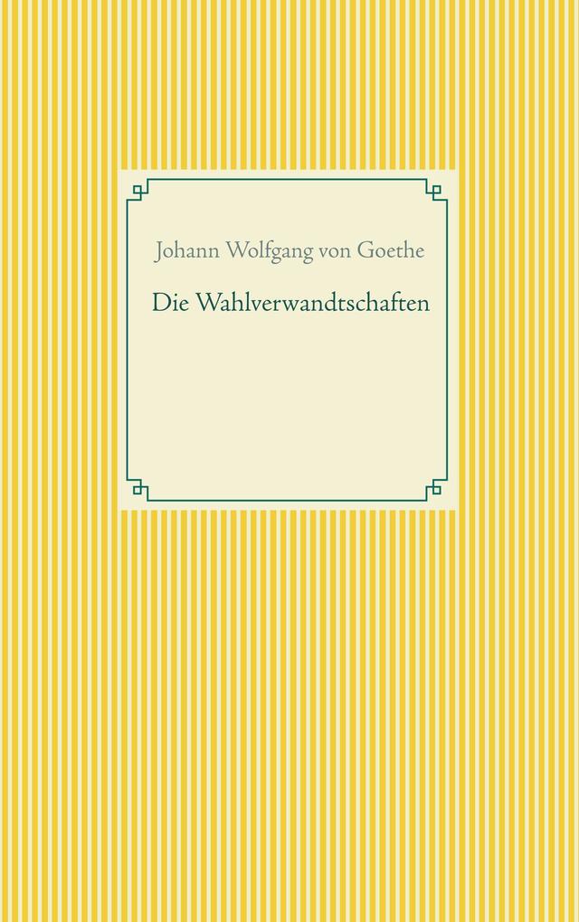 Die Wahlverwandtschaften