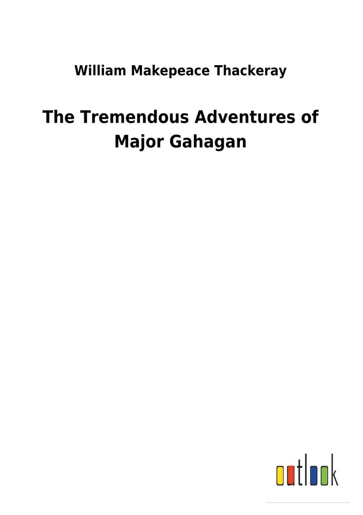 Image of The Tremendous Adventures of Major Gahagan