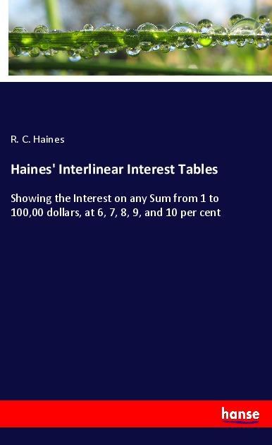 Haines‘ Interlinear Interest Tables