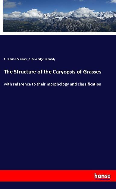 The Structure of the Caryopsis of Grasses