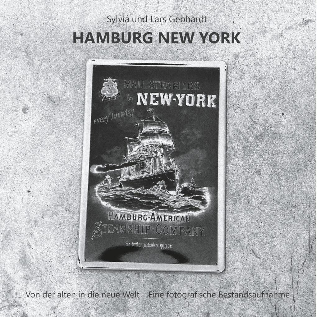 Hamburg New York - Von der alten in die neue Welt