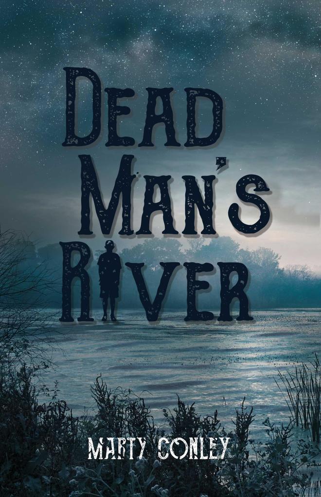 Dead Man‘s River