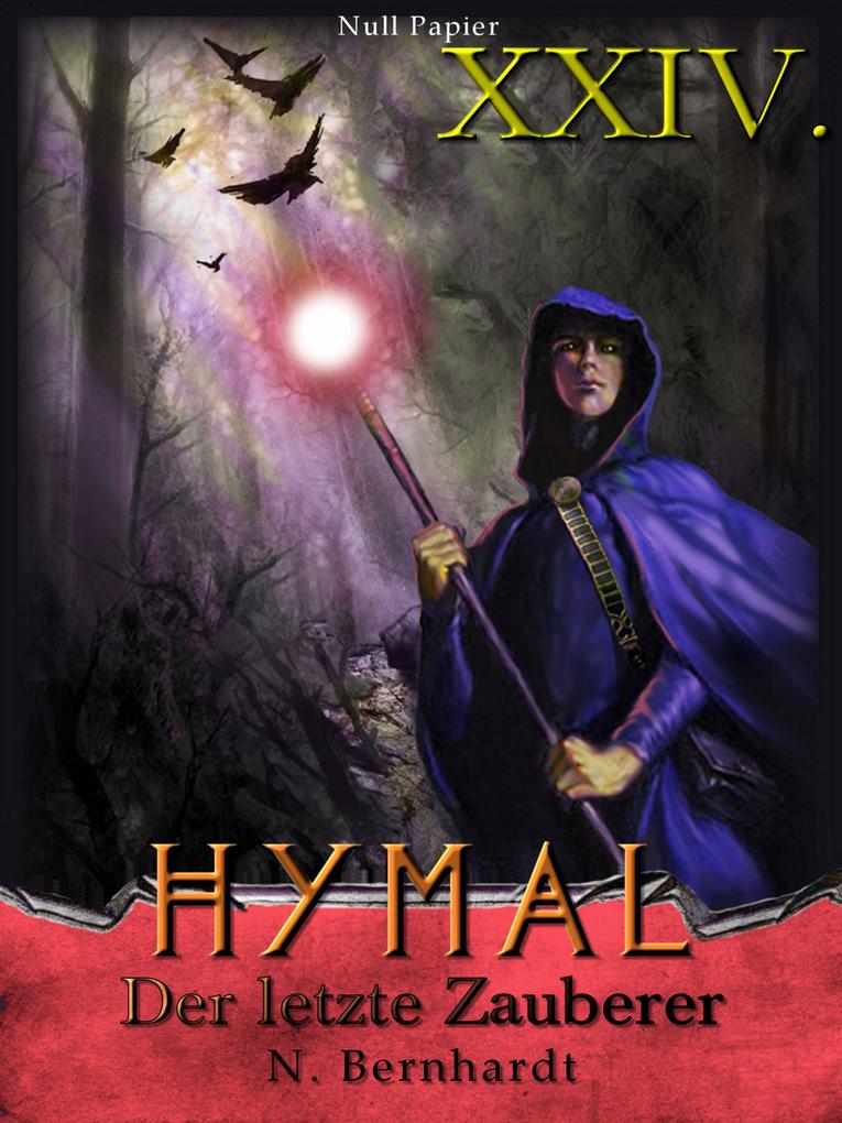 Der Hexer von Hymal Buch XXIV: Der letzte Zauberer