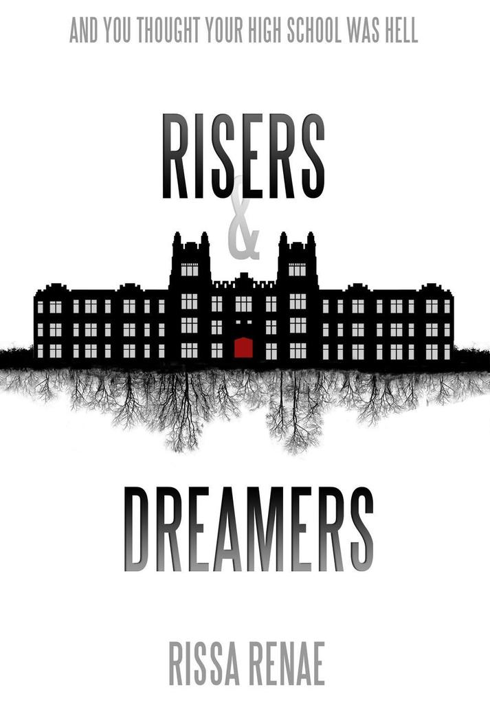 Risers & Dreamers (The Rose Cross Academy #1)