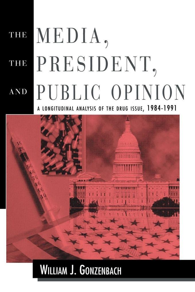 The Media the President and Public Opinion