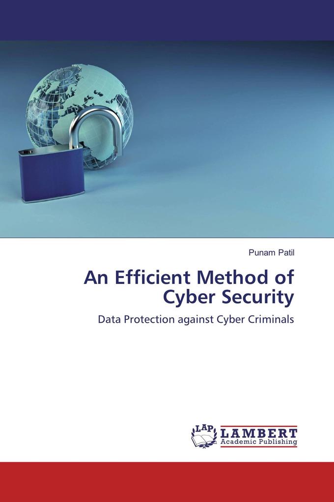 An Efficient Method of Cyber Security