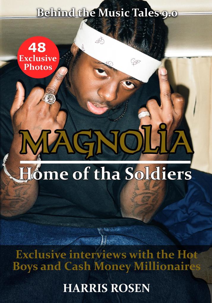 Magnolia: Home of tha Soldiers (Behind The Music Tales #9)