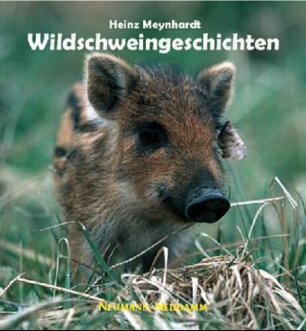 Wildschweingeschichten - Heinz Meynhardt