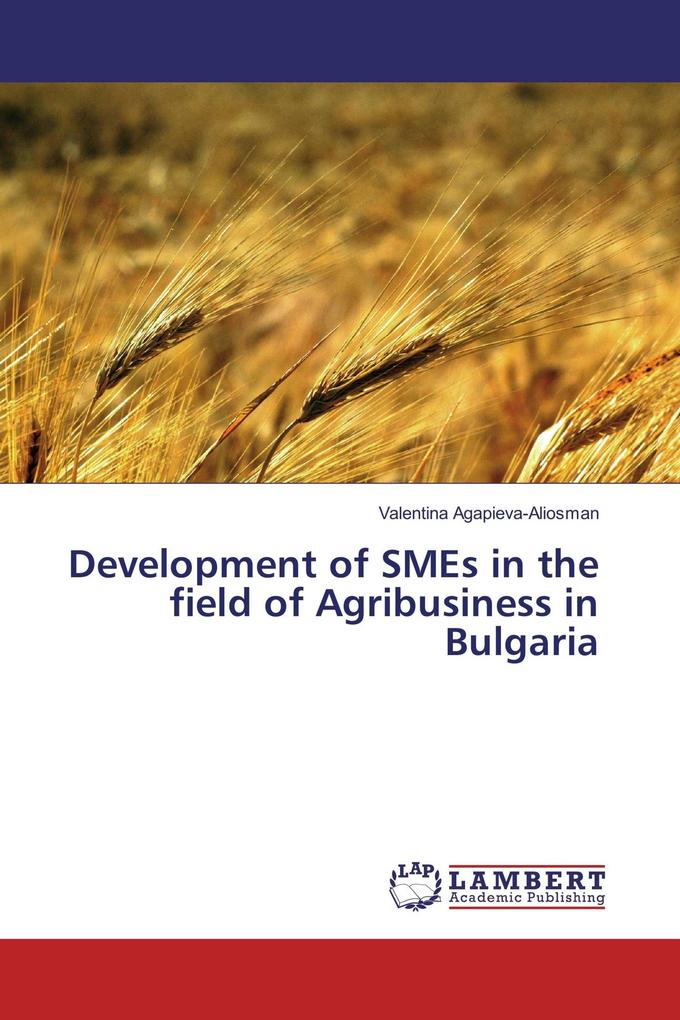 Development of SMEs in the field of Agribusiness in Bulgaria
