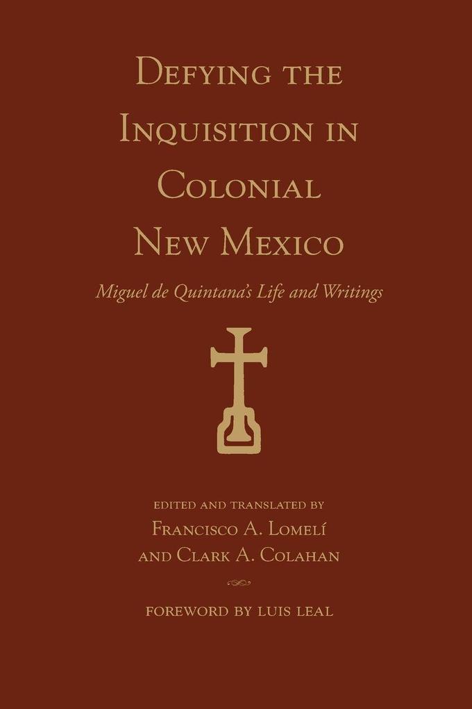 Defying the Inquisition in Colonial New Mexico