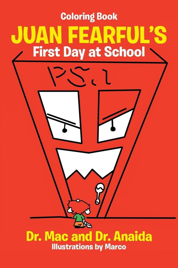 Juan Fearful‘s First Day at School (Coloring Book)