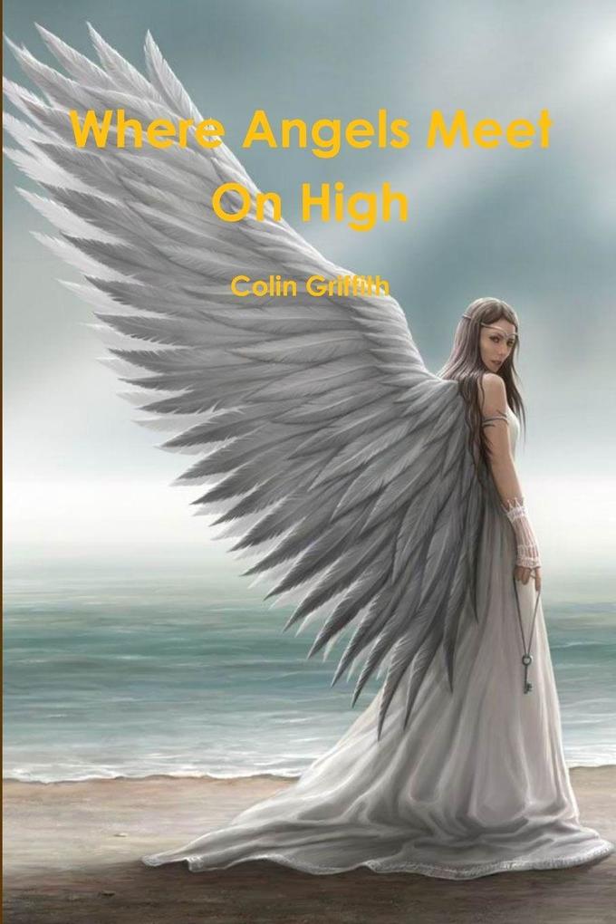 Where Angels Meet On High