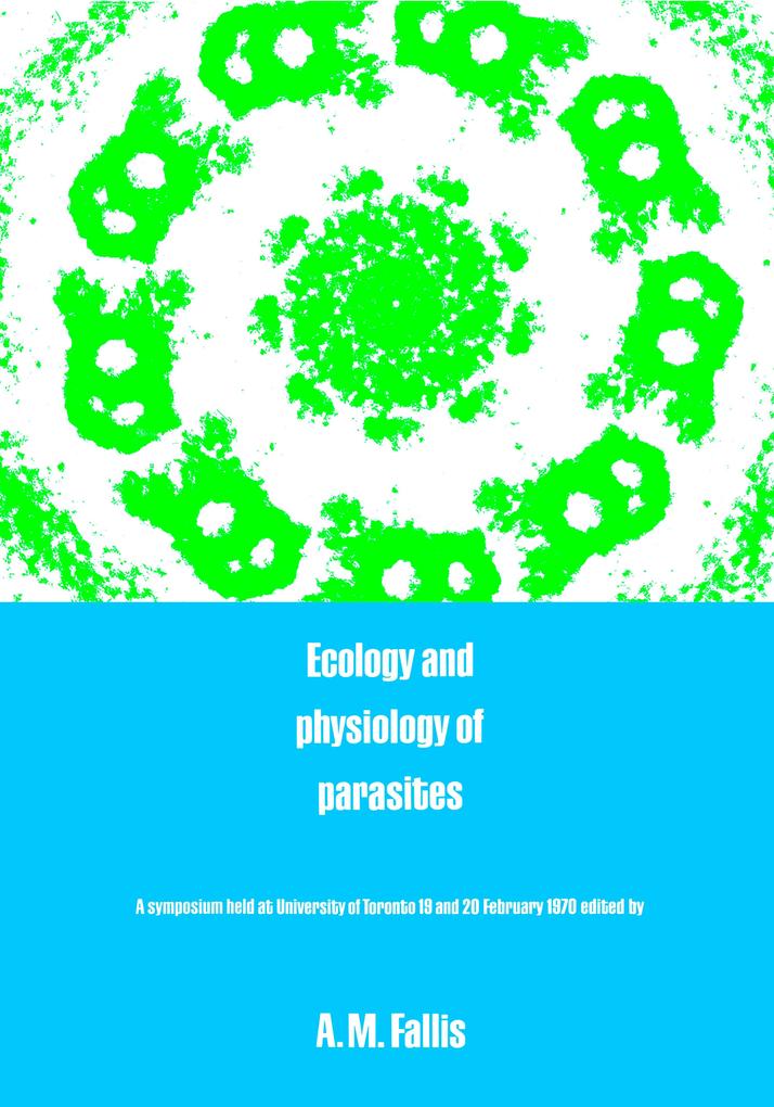 Ecology and Physiology of Parasites