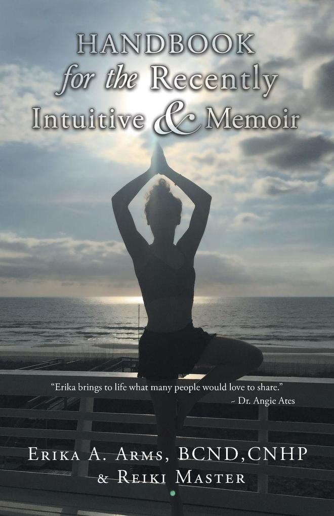 Handbook for the Recently Intuitive & Memoir