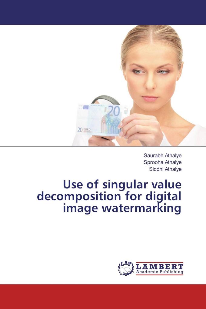 Use of singular value decomposition for digital image watermarking