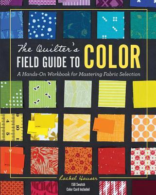The Quilter‘s Field Guide to Color