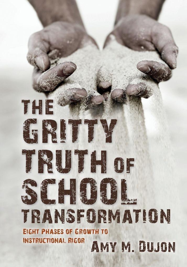 The Gritty Truth of School Transformation